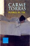 PEDRES DE TOC | 9788466403030 | TORRAS, CARME | Llibreria L'Illa - Llibreria Online de Mollet - Comprar llibres online