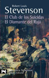 CLUB DE LOS SUICIDAS, EL / EL DIAMANTE DEL RAJA | 9788420662251 | STEVENSON, ROBERT LOUIS (1850-1894) | Llibreria L'Illa - Llibreria Online de Mollet - Comprar llibres online