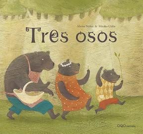 TRES OSOS | 9788498710014 | NUÑEZ, MARISA / MINAKO CHIBA | Llibreria L'Illa - Llibreria Online de Mollet - Comprar llibres online