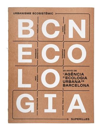 BCNECOLOGIA. 20 ANYS DE L'AGÈNCIA D'ECOLOGIA URBANA DE BARCELONA | 9788491563372 | ALVAREDO, NATALIA | Llibreria L'Illa - Llibreria Online de Mollet - Comprar llibres online