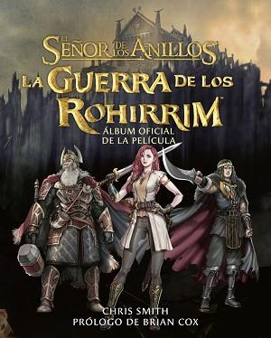 GUERRA DE LOS ROHIRRIM. ÁLBUM OFICIAL DE LA PELÍCULA | 9788445018439 | TOLKIEN, J. R. R. | Llibreria L'Illa - Llibreria Online de Mollet - Comprar llibres online