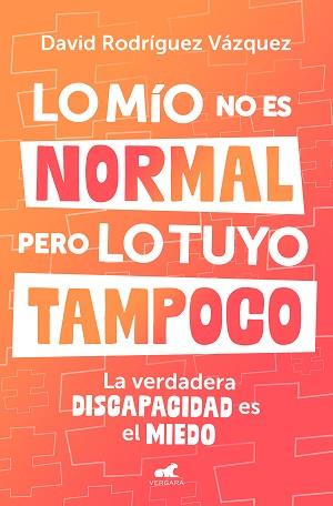 LO MÍO NO ES NORMAL PERO LO TUYO TAMPOCO | 9788419820600 | RODRÍGUEZ, DAVID | Llibreria L'Illa - Llibreria Online de Mollet - Comprar llibres online