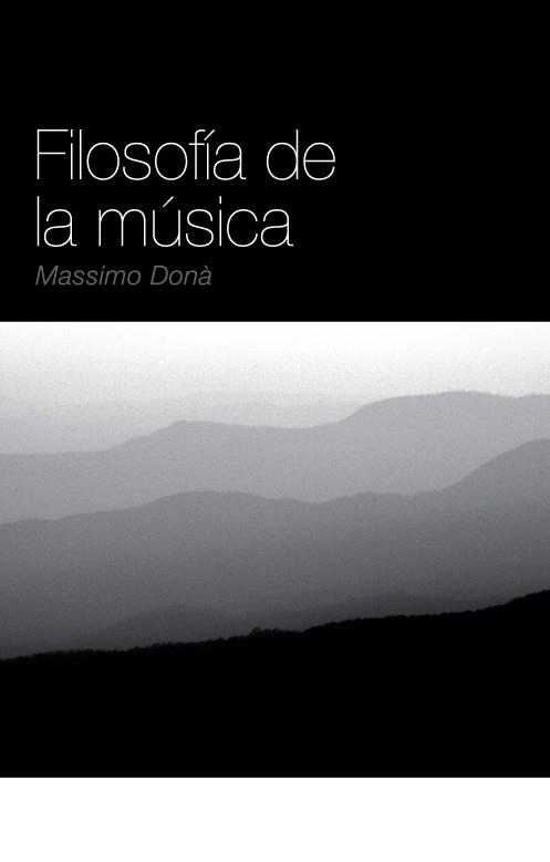 FILOSOFIA DE LA MUSICA | 9788496879317 | DONA, MASSIMO | Llibreria L'Illa - Llibreria Online de Mollet - Comprar llibres online