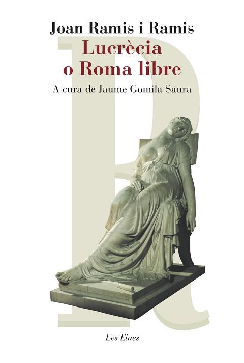 LUCRÈCIA O ROMA LIBRE | 9788415192503 | RAMIS, JOSEP MIQUEL | Llibreria L'Illa - Llibreria Online de Mollet - Comprar llibres online