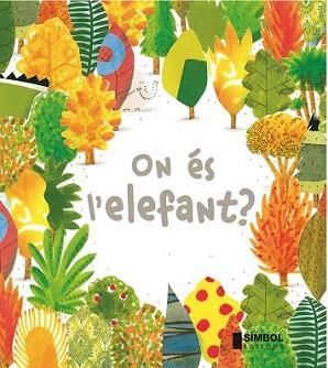 ON ÉS L'ELEFANT ? | 9788415315254 | BARROUX | Llibreria L'Illa - Llibreria Online de Mollet - Comprar llibres online