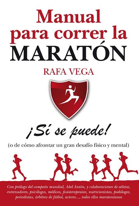 MANUAL PARA CORRER LA MARATON SI SE PUEDE | 9788492924523 | VEGA,RAFAEL | Llibreria L'Illa - Llibreria Online de Mollet - Comprar llibres online