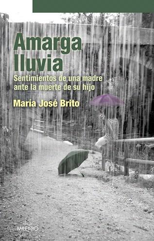 AMARGA LLUVIA | 9788497432863 | BRITO, MARIA JOSE | Llibreria L'Illa - Llibreria Online de Mollet - Comprar llibres online