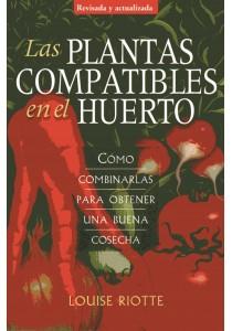 PLANTAS COMPATIBLES EN EL HUERTO, LAS | 9788428215725 | RIOTTE, LOUISE | Llibreria L'Illa - Llibreria Online de Mollet - Comprar llibres online