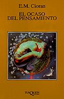 OCASO DEL PENSAMIENTO, EL | 9788483104736 | CIORAN, E.M. | Llibreria L'Illa - Llibreria Online de Mollet - Comprar llibres online