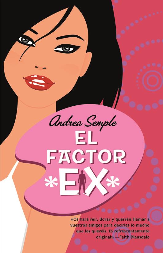 FACTOR EX, EL | 9788498003871 | SEMPLE, ANDREA | Llibreria L'Illa - Llibreria Online de Mollet - Comprar llibres online