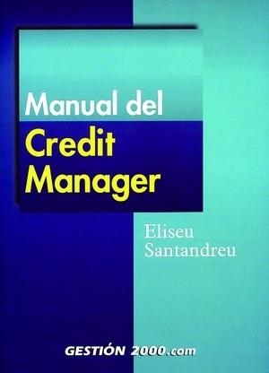 MANUAL DEL CREDIT MANAGER | 9788480887359 | SANTANDREU, ELISEU | Llibreria L'Illa - Llibreria Online de Mollet - Comprar llibres online