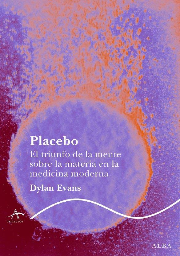 PLACEBO | 9788484285687 | EVANS, DYLAN | Llibreria L'Illa - Llibreria Online de Mollet - Comprar llibres online