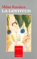 LENTITUD, LA | 9788483104514 | KUNDERA, MILAN | Llibreria L'Illa - Llibreria Online de Mollet - Comprar llibres online