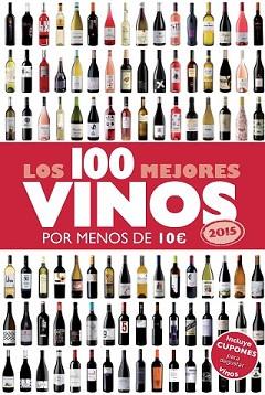 100 MEJORES VINOS POR MENOS DE 10 EUROS, LOS | 9788408132233 | ESTRADA ALONSO, ALICIA