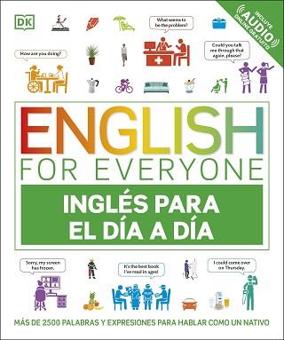 ENGLISH FOR EVERYONE - INGLÉS PARA EL DÍA A DÍA | 9780241703021 | DK | Llibreria L'Illa - Llibreria Online de Mollet - Comprar llibres online