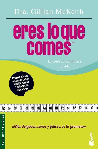 ERES LO QUE COMES (NF) | 9788408067146 | MCKEITH, GILLIAN | Llibreria L'Illa - Llibreria Online de Mollet - Comprar llibres online