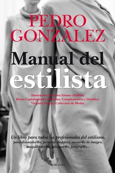 MANUAL DEL ESTILISTA | 9788492924745 | GONZALEZ, PEDRO | Llibreria L'Illa - Llibreria Online de Mollet - Comprar llibres online