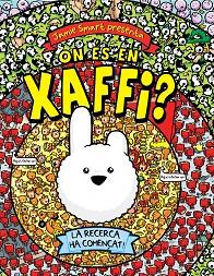 ON ES EN XAFFI? | 9788448831554 | SMART, JAMIE | Llibreria L'Illa - Llibreria Online de Mollet - Comprar llibres online