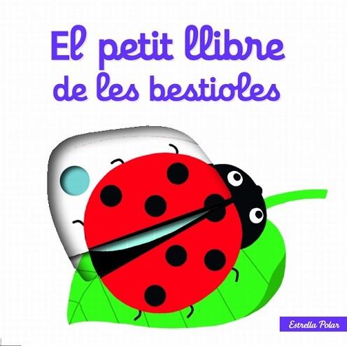 PETIT LLIBRE DE LES BESTIOLES, EL | 9788499327488 | NATHALIE CHOUX | Llibreria L'Illa - Llibreria Online de Mollet - Comprar llibres online