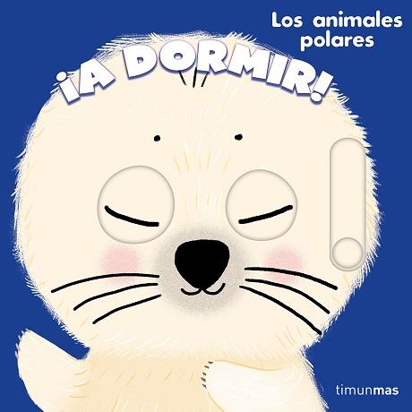 A DORMIR! LOS ANIMALES POLARES | 9788408288664 | ROEDERER, CHARLOTTE | Llibreria L'Illa - Llibreria Online de Mollet - Comprar llibres online