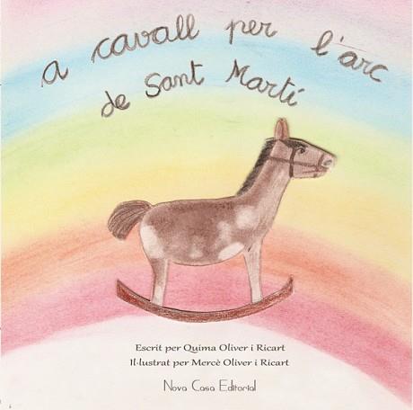 A CAVALL PER L'ARC DE SANT MART | 9788416281428 | OLIVER RICART, QUIMA/OLIVER RICART, MERCE | Llibreria L'Illa - Llibreria Online de Mollet - Comprar llibres online