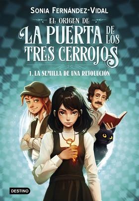 ORIGEN DE LA PUERTA DE LOS TRES CERROJOS 1. LA SEMILLA DE UNA REVOLUCIÓN | 9788408294030 | FERNÁNDEZ-VIDAL, SÓNIA | Llibreria L'Illa - Llibreria Online de Mollet - Comprar llibres online