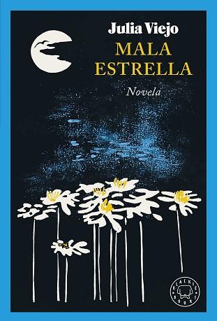 MALA ESTRELLA | 9788419654533 | VIEJO, JULIA | Llibreria L'Illa - Llibreria Online de Mollet - Comprar llibres online