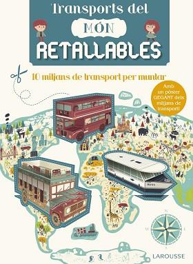 TRANSPORTS DEL MÓN RETALLABLES | 9788416641499 | LAROUSSE EDITORIAL | Llibreria L'Illa - Llibreria Online de Mollet - Comprar llibres online