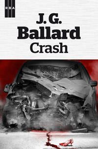 CRASH | 9788490063538 | BALLARD , J.G. | Llibreria L'Illa - Llibreria Online de Mollet - Comprar llibres online