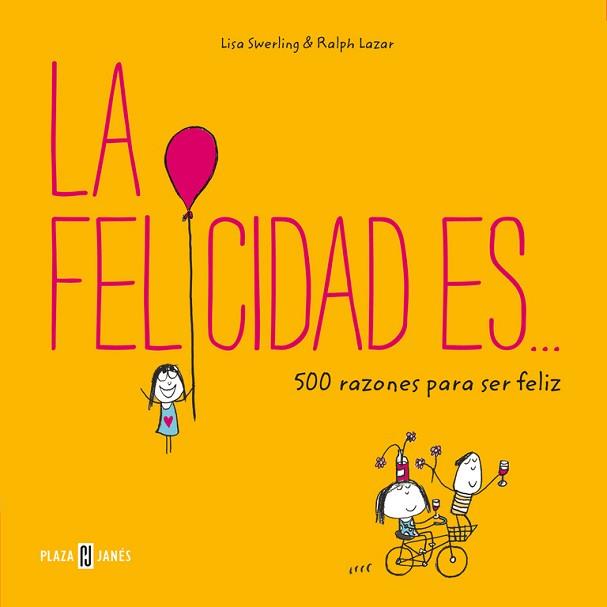 FELICIDAD ES, LA | 9788401017759 | SWERLING, LISA/LAZAR, RALPH | Llibreria L'Illa - Llibreria Online de Mollet - Comprar llibres online