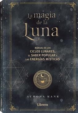 MAGIA DE LA LUNA, LA | 9788411540124 | KANE, AURORA | Llibreria L'Illa - Llibreria Online de Mollet - Comprar llibres online