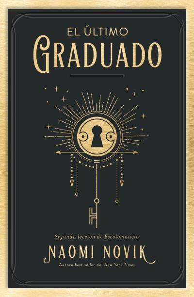 ÚLTIMO GRADUADO, EL | 9788416517671 | NOVIK, NAOMI | Llibreria L'Illa - Llibreria Online de Mollet - Comprar llibres online