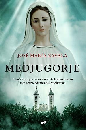 MEDJUGORJE | 9788427048782 | ZAVALA, JOSÉ MARÍA | Llibreria L'Illa - Llibreria Online de Mollet - Comprar llibres online