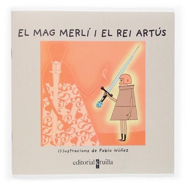 MAG MERLÍ I EL REI ARTÚS, EL | 9788466112888 | NÚÑEZ, PABLO | Llibreria L'Illa - Llibreria Online de Mollet - Comprar llibres online