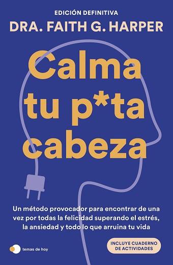 CALMA TU PUTA CABEZA (EDICIÓN DEFINITIVA) | 9788410293359 | FAITH G. HARPER | Llibreria L'Illa - Llibreria Online de Mollet - Comprar llibres online