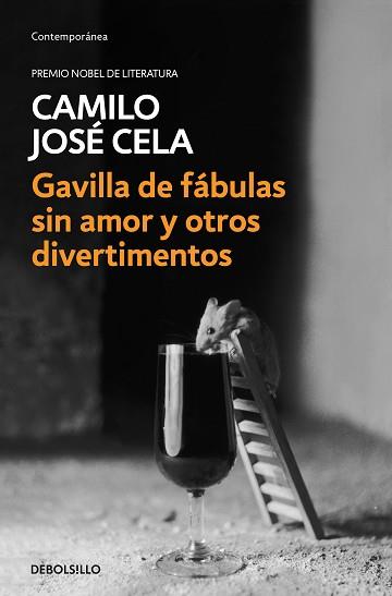 GAVILLA DE FÁBULAS SIN AMOR Y OTROS DIVERTIMENTOS | 9788466342315 | JOSÉ CELA, CAMILO | Llibreria L'Illa - Llibreria Online de Mollet - Comprar llibres online