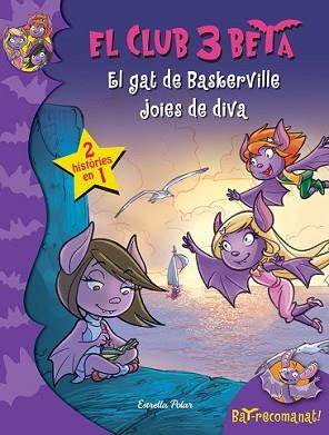 GAT DE BASKERVILLE I JOIES DE DIVA, EL | 9788490576120 | PAVANELLO, ROBERTO | Llibreria L'Illa - Llibreria Online de Mollet - Comprar llibres online