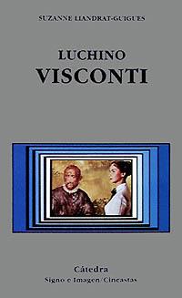 VISCONTI, LUCHINO | 9788437615158 | LIANDRAT GUIGUES, SUZANNE | Llibreria L'Illa - Llibreria Online de Mollet - Comprar llibres online