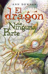 DRAGON DE NINGUNA PARTE, EL | 9788489662810 | DOWNER, ANN | Llibreria L'Illa - Llibreria Online de Mollet - Comprar llibres online