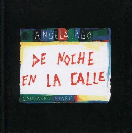 DE NOCHE EN LA CALLE | 9788494208133 | LAGO ANGELA | Llibreria L'Illa - Llibreria Online de Mollet - Comprar llibres online