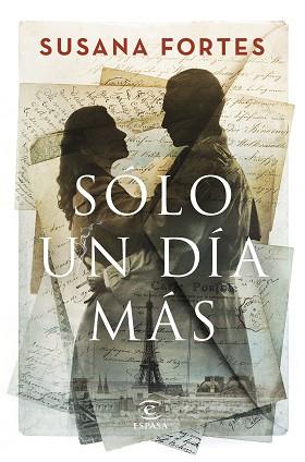 SÓLO UN DÍA MÁS | 9788467074628 | FORTES, SUSANA | Llibreria L'Illa - Llibreria Online de Mollet - Comprar llibres online