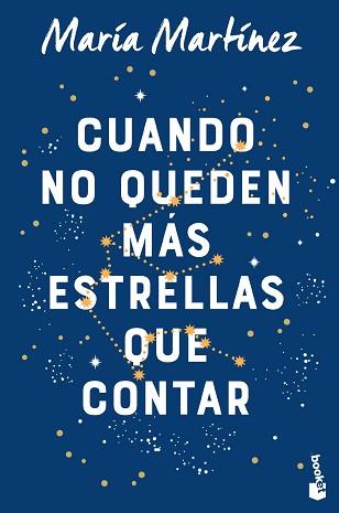 CUANDO NO QUEDEN MÁS ESTRELLAS QUE CONTAR | 9788408263548 | MARTÍNEZ, MARÍA | Llibreria L'Illa - Llibreria Online de Mollet - Comprar llibres online