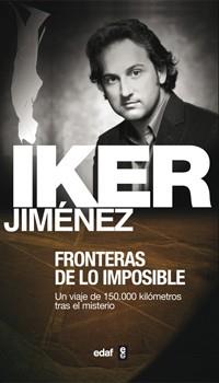 FRONTERAS DE LO IMPOSIBLE | 9788441408982 | JIMENEZ, IKER | Llibreria L'Illa - Llibreria Online de Mollet - Comprar llibres online