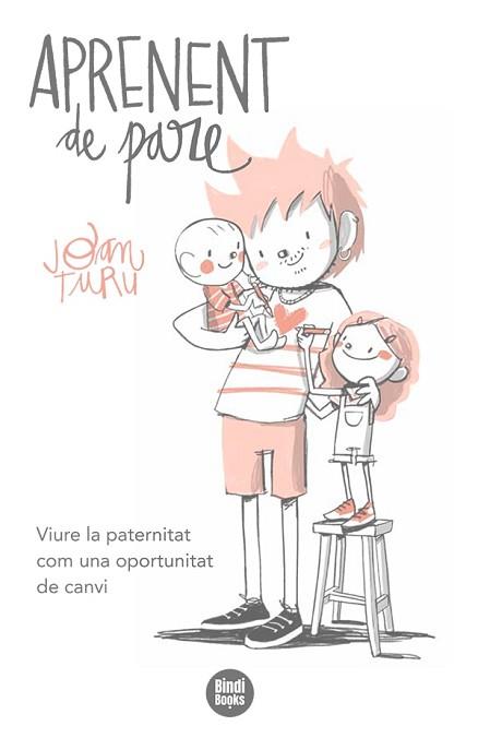 APRENENT DE PARE | 9788418288524 | TURU SÁNCHEZ, JOAN | Llibreria L'Illa - Llibreria Online de Mollet - Comprar llibres online