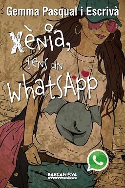 XÈNIA TENS UN WHATSAPP | 9788448930820 | PASQUAL ESCRIVÀ, GEMMA