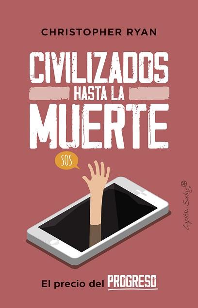 CIVILIZADOS HASTA LA MUERTE | 9788412064483 | RYAN, CHRISTOPHER | Llibreria L'Illa - Llibreria Online de Mollet - Comprar llibres online