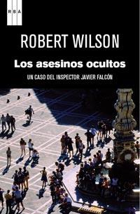 ASESINOS OCULTOS, LOS | 9788490060513 | WILSON, ROBERT | Llibreria L'Illa - Llibreria Online de Mollet - Comprar llibres online