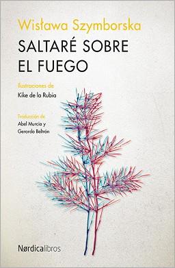 SALTARÉ SOBRE EL FUEGO | 9788416440016 | SZYMBORSKA, WISTAWA | Llibreria L'Illa - Llibreria Online de Mollet - Comprar llibres online