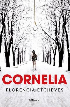 CORNELIA | 9788408190790 | ETCHEVES, FLORENCIA | Llibreria L'Illa - Llibreria Online de Mollet - Comprar llibres online