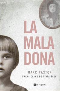 MALA DONA, LA | 9788498672176 | PASTOR, MARC | Llibreria L'Illa - Llibreria Online de Mollet - Comprar llibres online